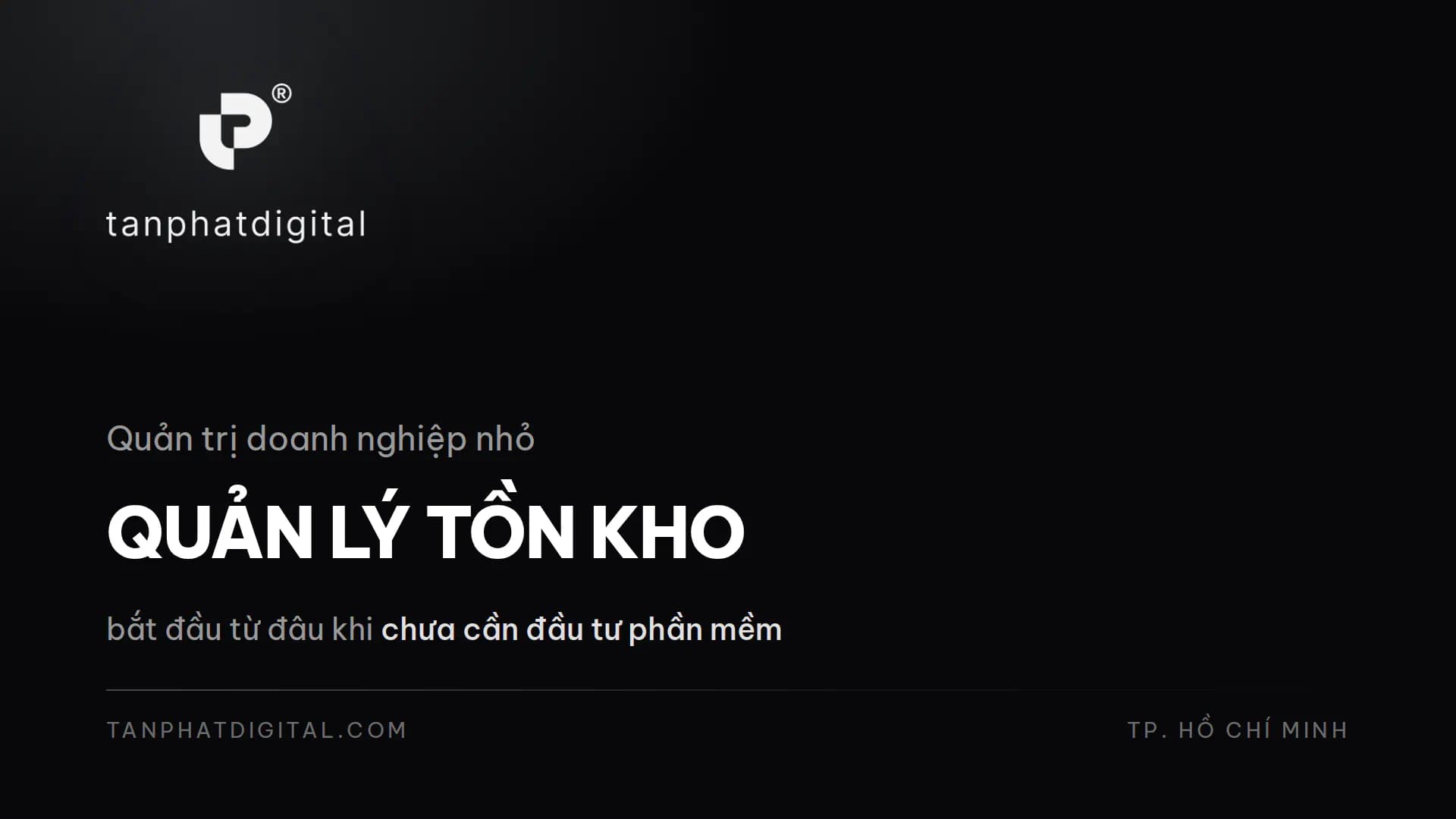 Hình ảnh đại diện của bài viết: Quản Lý Tồn Kho Cho Doanh Nghiệp Nhỏ: Bắt Đầu Từ Đâu