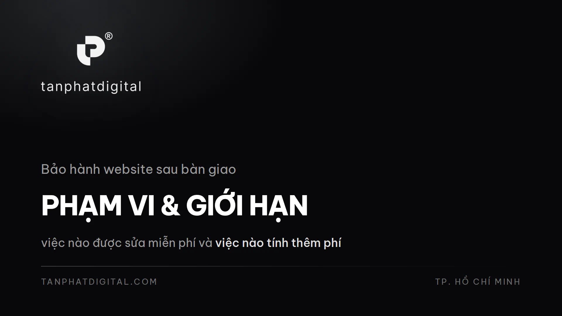 Bảo Hành Website Sau Bàn Giao Gồm Những Gì? Phạm Vi & Giới Hạn - Tấn Phát Digital