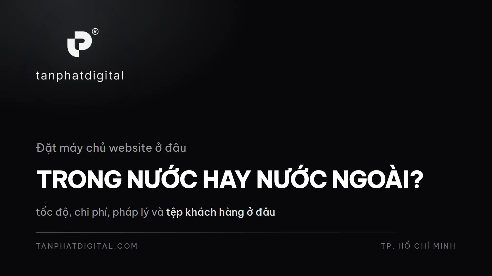 Hình ảnh đại diện của bài viết: Nên Đặt Máy Chủ Website Trong Nước Hay Nước Ngoài?