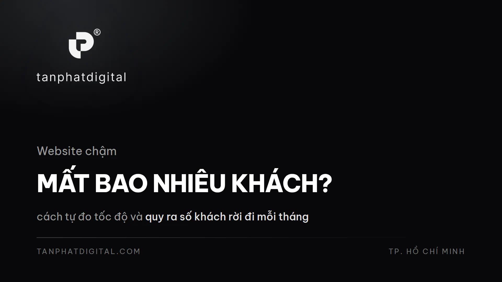 Hình ảnh đại diện của bài viết: Website Chậm Đang Khiến Bạn Mất Bao Nhiêu Khách?