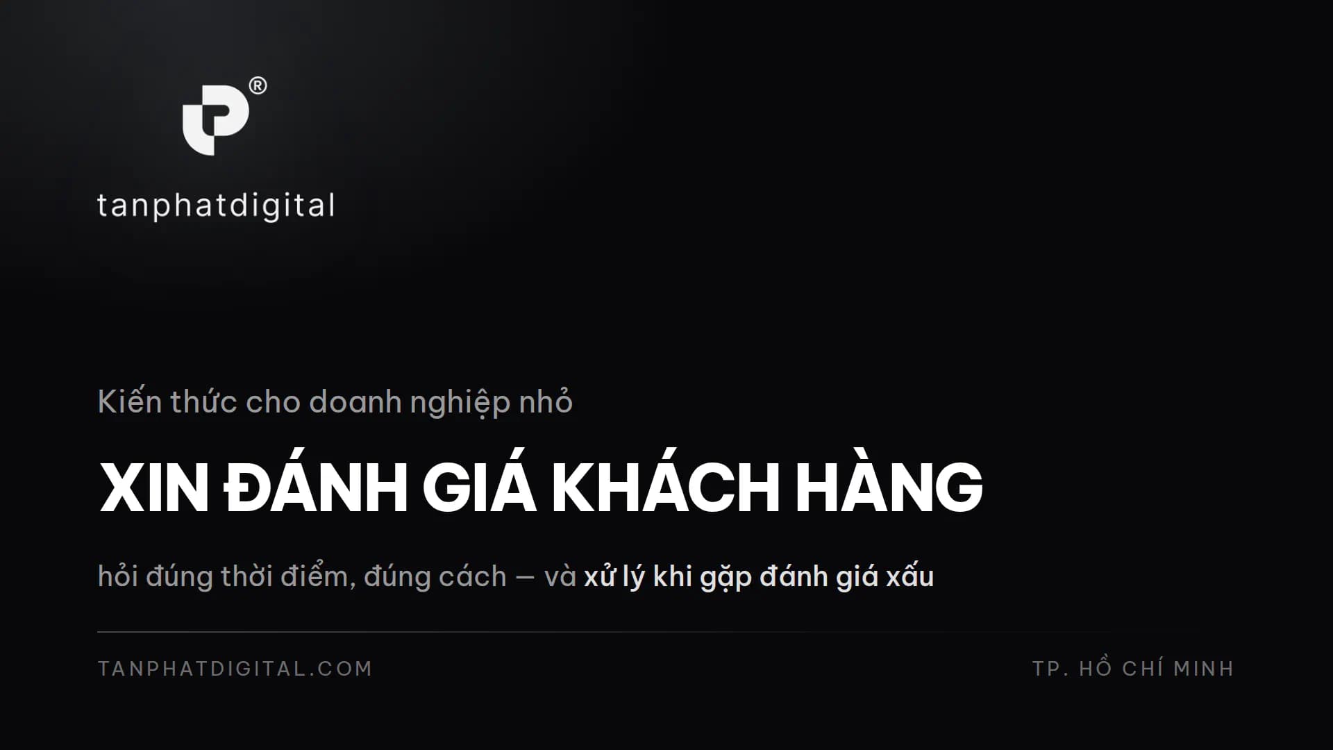 Hình ảnh đại diện của bài viết: Cách Xin Đánh Giá Khách Hàng: Thời Điểm, Cách Hỏi & Xử Lý